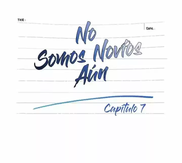 No Somos Novios Aún (2016) - Capítulo 7 - Página 6 - LectorTMOo