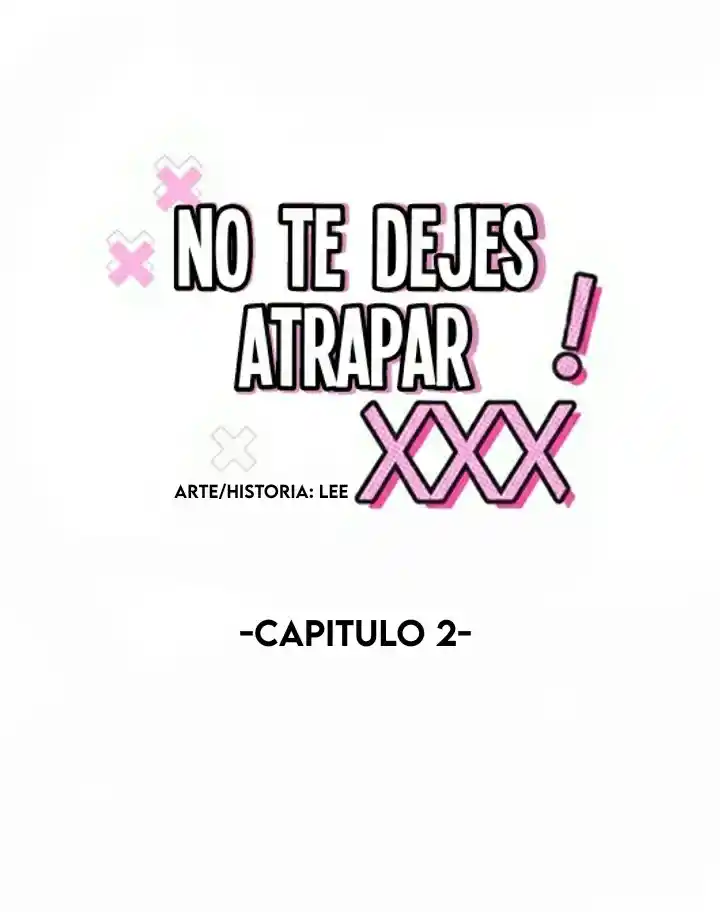 No te dejes atrapar! Xxx - Capítulo 2 - Página 19 - LectorTMOo