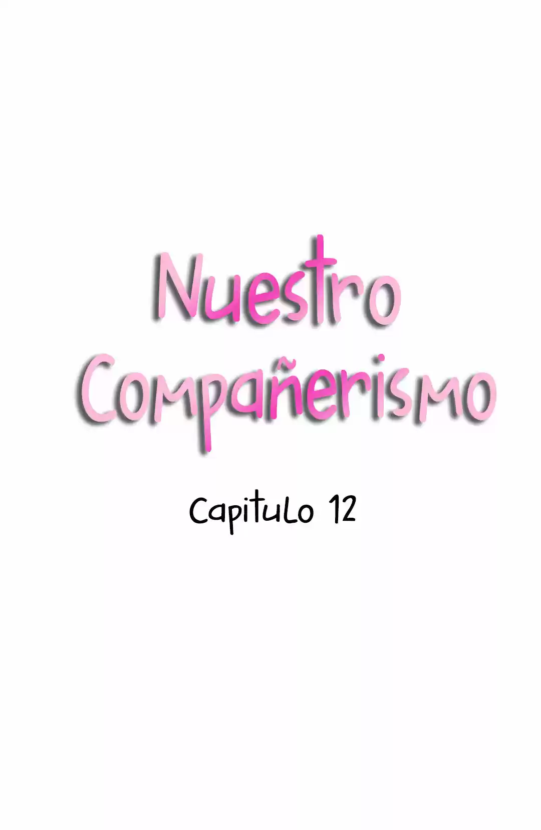 Nuestro compañerismo (2019) - Capítulo 12 - Página 3 - LectorTMOo
