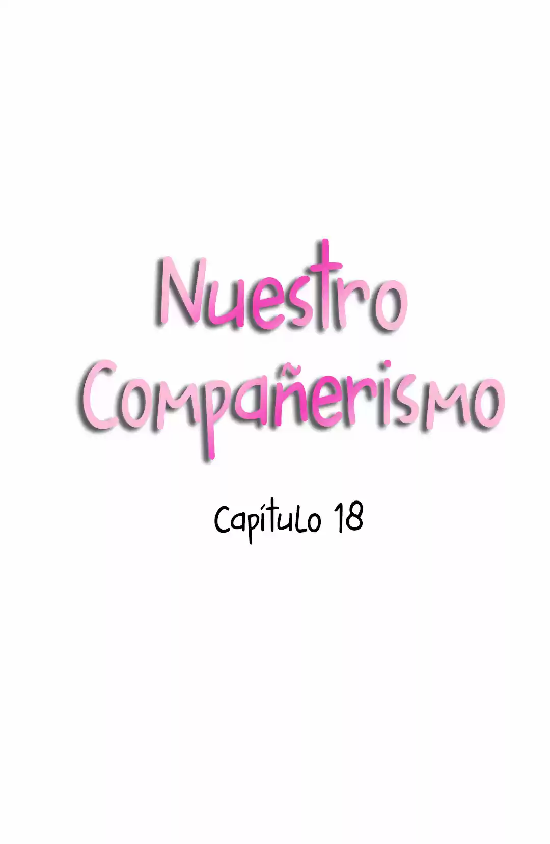 Nuestro compañerismo (2019) - Capítulo 18 - Página 20 - LectorTMOo