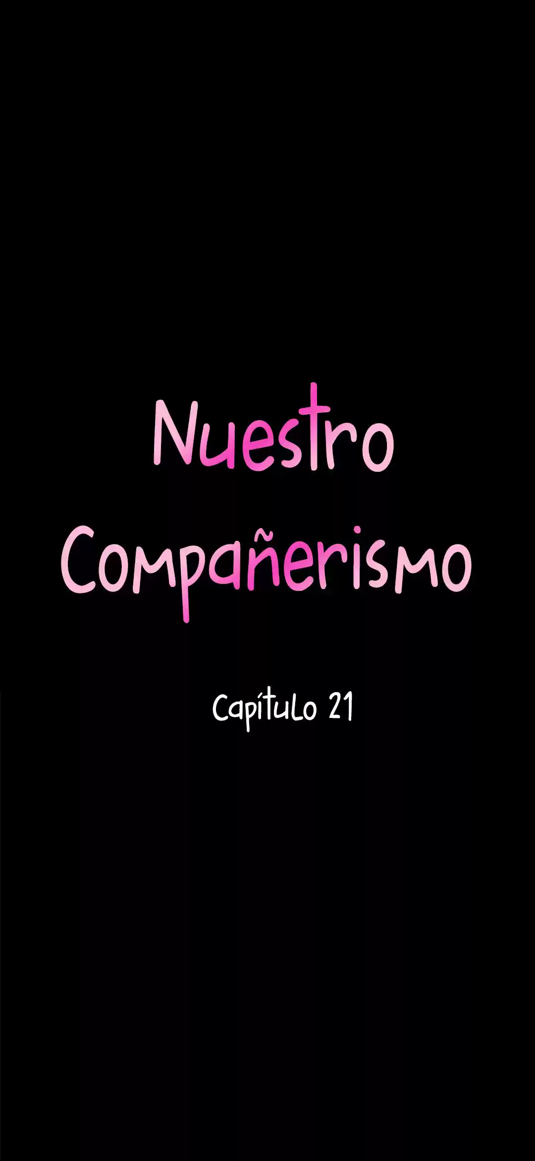 Nuestro compañerismo (2019) - Capítulo 21 - Página 4 - LectorTMOo