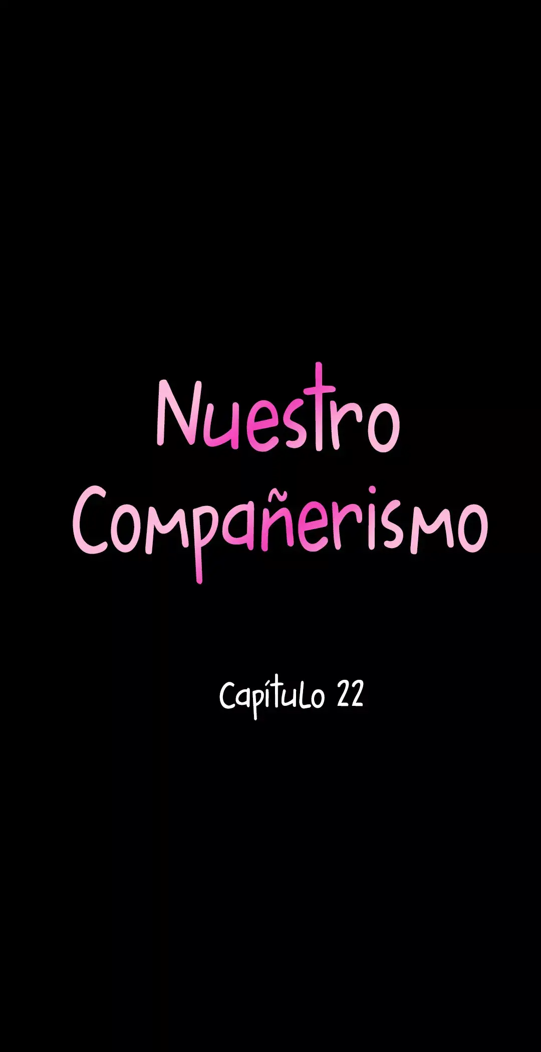 Nuestro compañerismo (2019) - Capítulo 22 - Página 11 - LectorTMOo