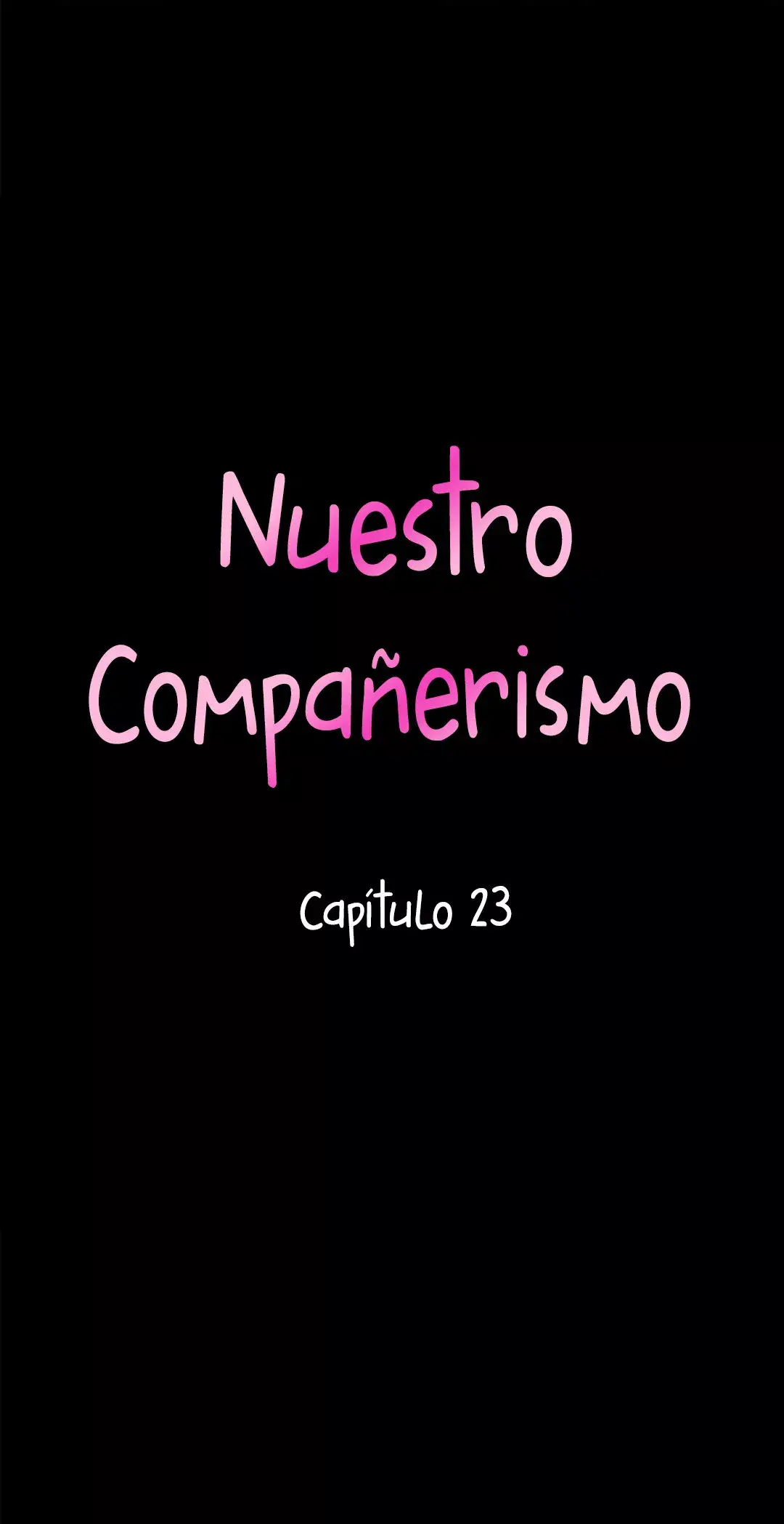 Nuestro compañerismo (2019) - Capítulo 23 - Página 3 - LectorTMOo
