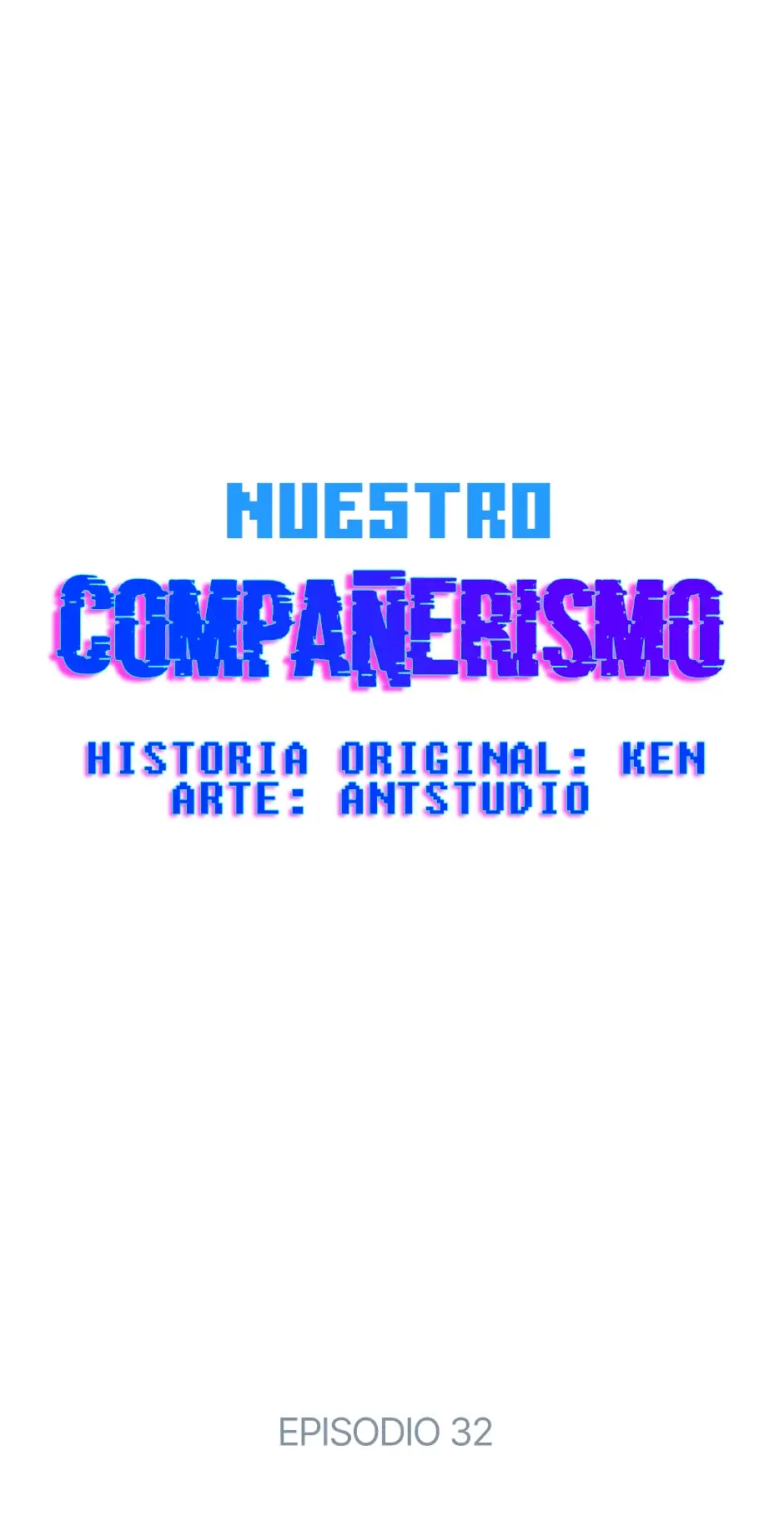 Nuestro compañerismo (2019) - Capítulo 32 - Página 7 - LectorTMOo