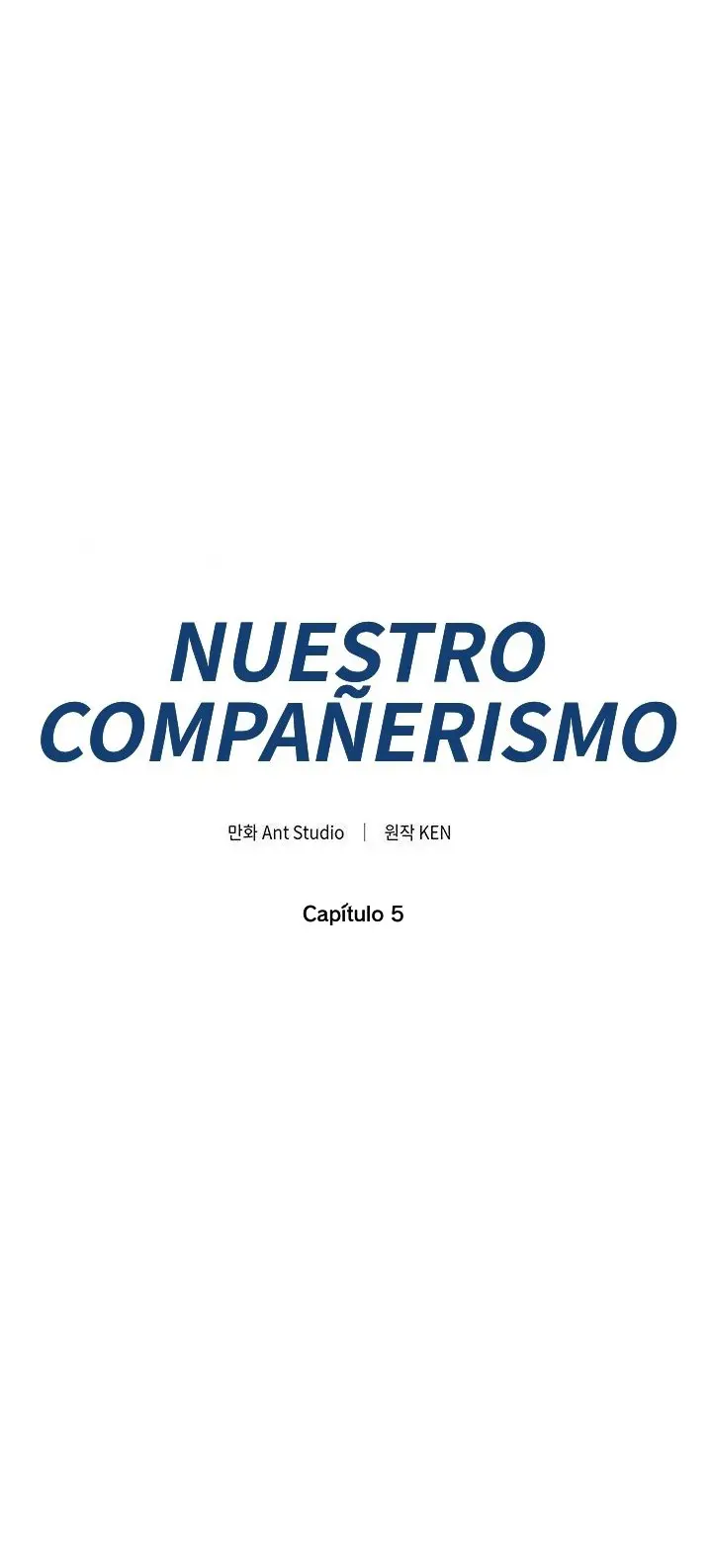 Nuestro compañerismo (2019) - Capítulo 5 - Página 2 - LectorTMOo