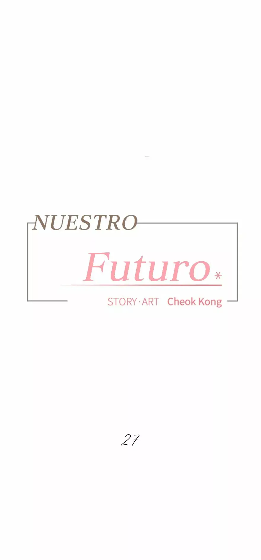 Nuestro Futuro (2020) - Capítulo 27 - Página 5 - LectorTMOo