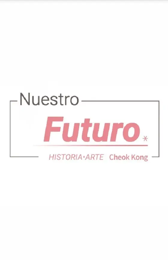 Nuestro Futuro (2020) - Capítulo 3 - Página 9 - LectorTMOo