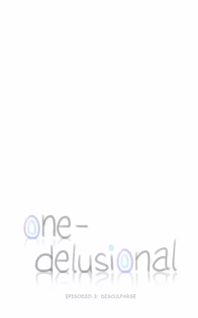 ONE DELUSIONAL (2016) - Capítulo 3 - Página 7 - LectorTMOo