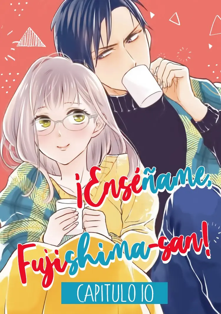 Oshiete Kudasai, Fujishima-san! (2017) - Capítulo 10 - Página 4 - LectorTMOo