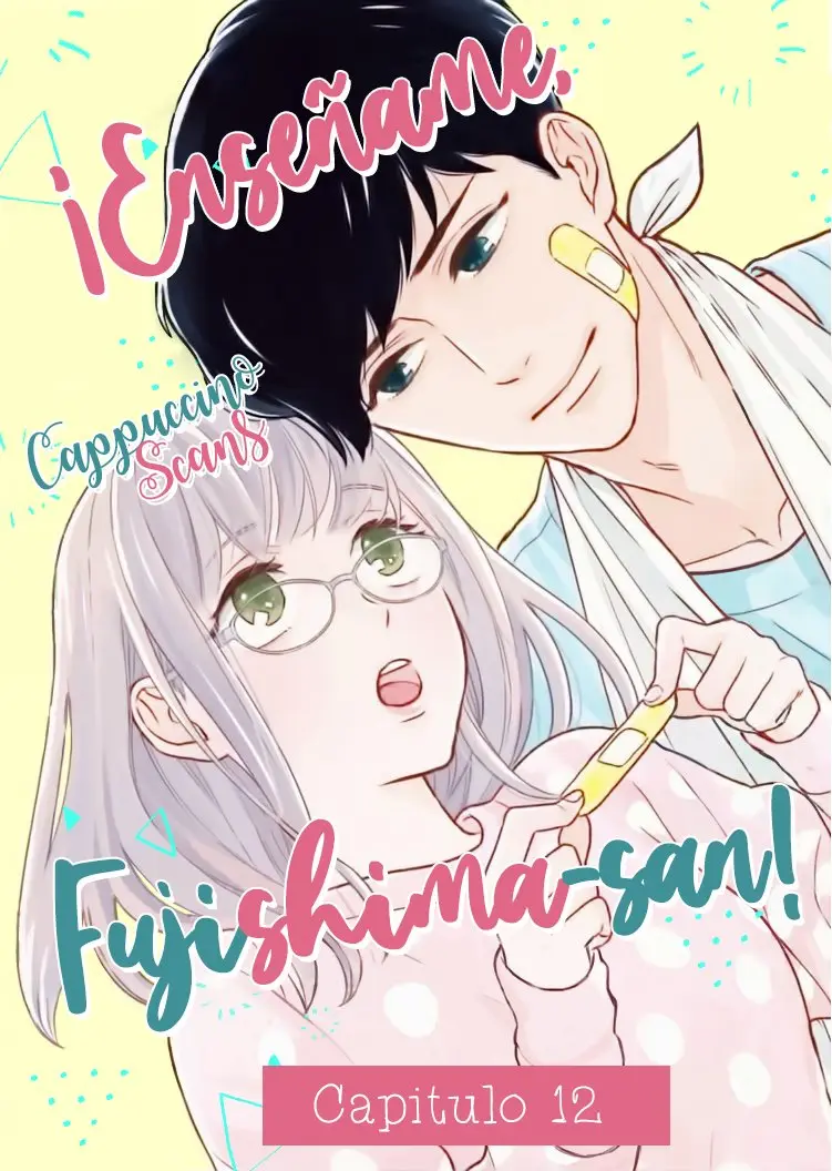 Oshiete Kudasai, Fujishima-san! (2017) - Capítulo 12 - Página 1 - LectorTMOo