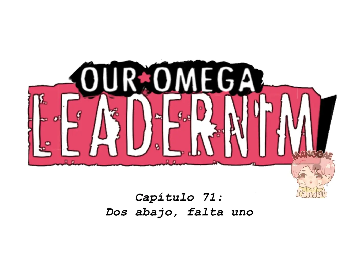 Our Omega Leadernim! (2017) - Capítulo 71 - Página 7 - LectorTMOo