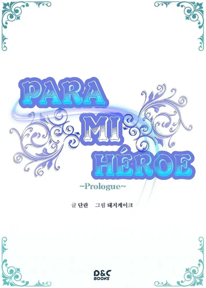 Para Mi Héroe (2020) - Capítulo 0.01 - Página 3 - LectorTMOo