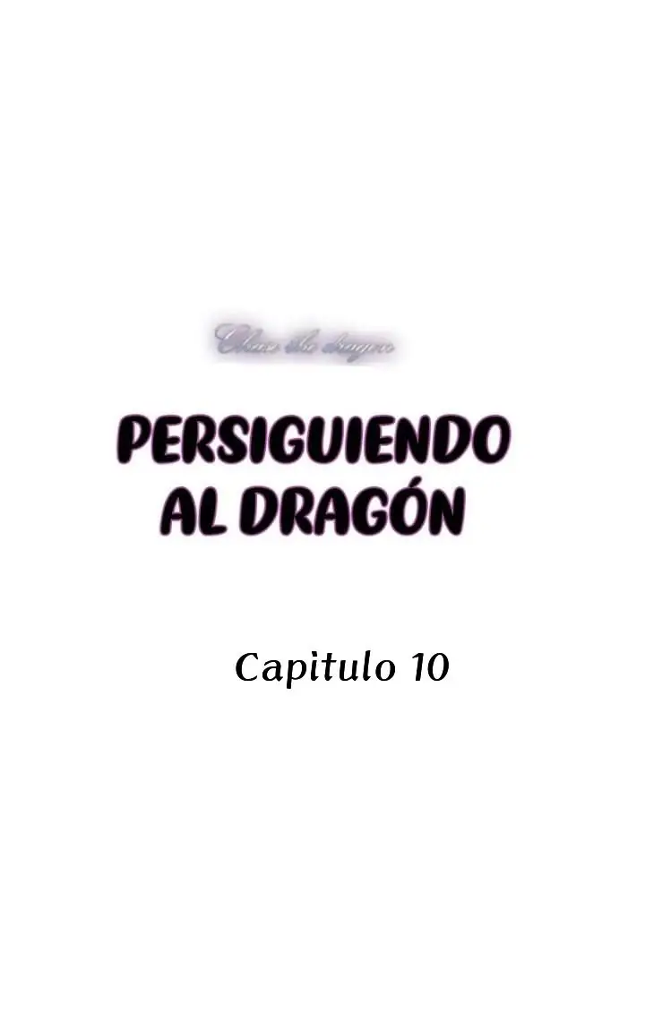 Persiguiendo al dragon - Capítulo 10 - Página 3 - LectorTMOo