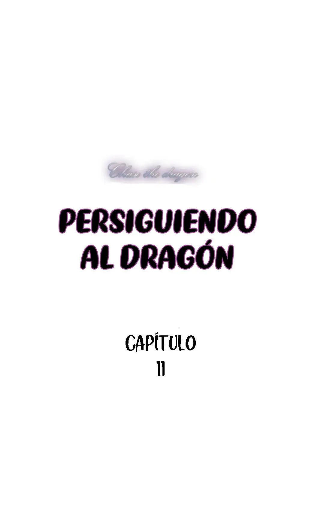 Persiguiendo al dragon - Capítulo 11 - Página 3 - LectorTMOo