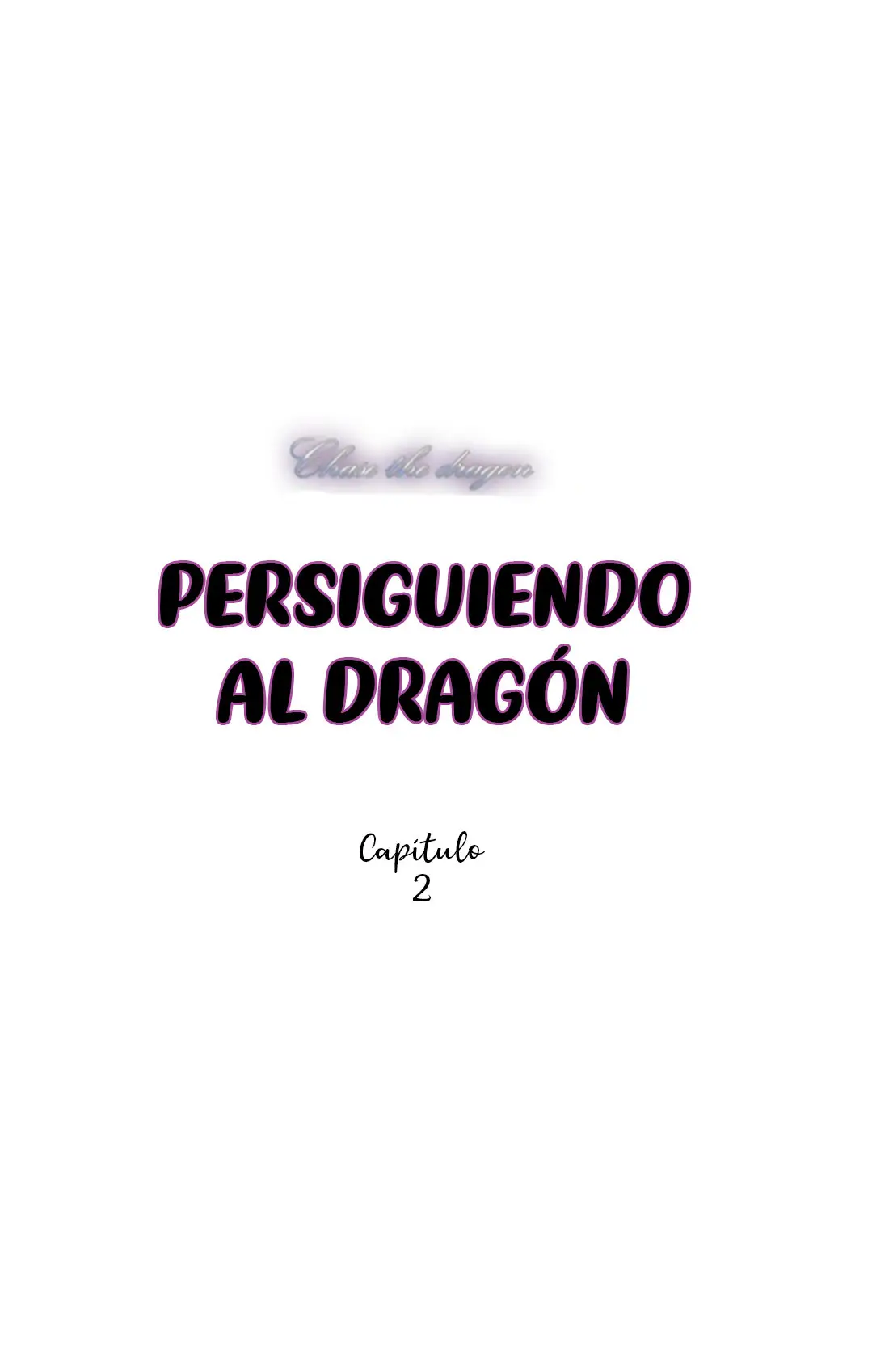 Persiguiendo al dragon - Capítulo 2 - Página 7 - LectorTMOo
