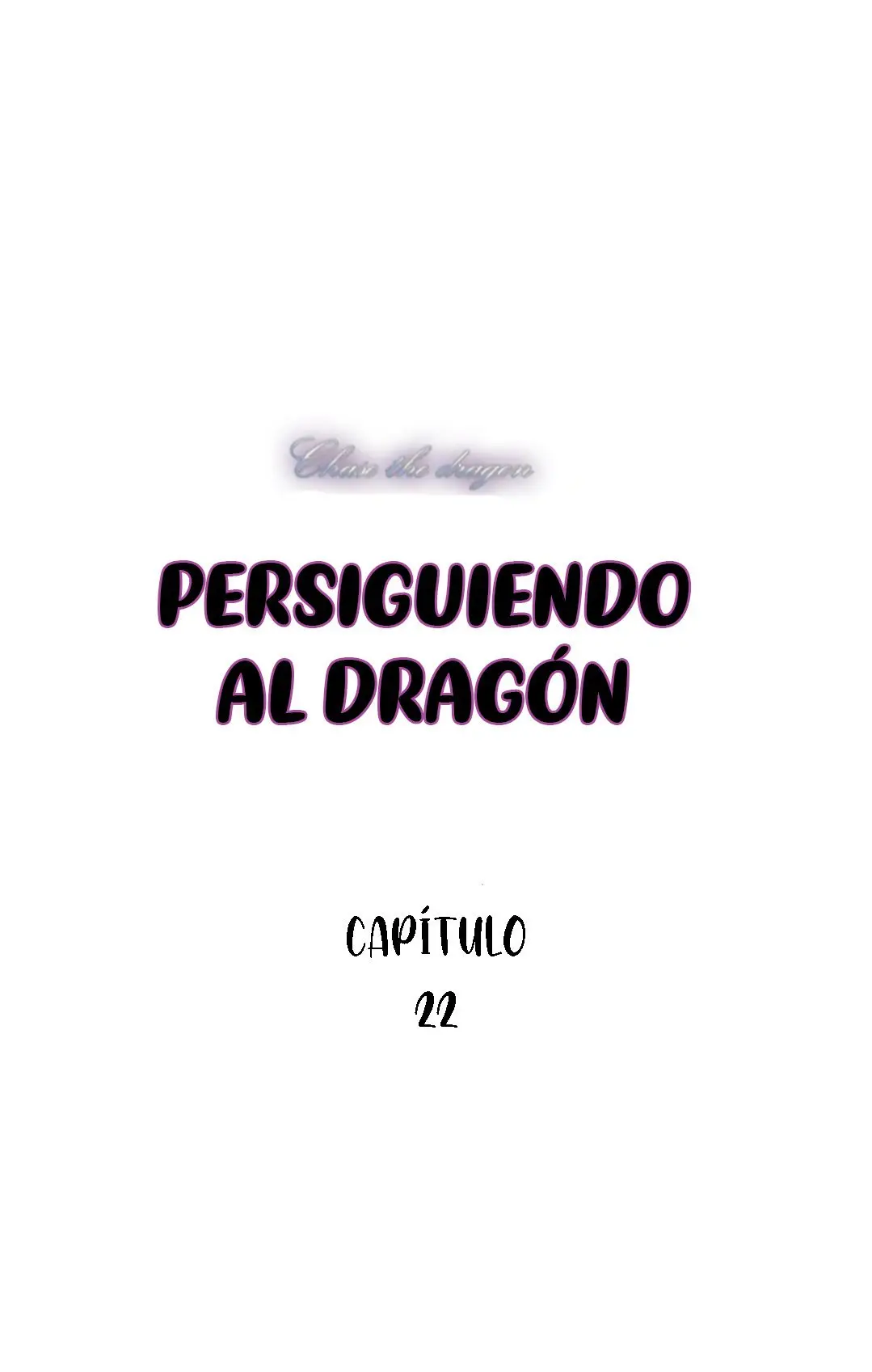 Persiguiendo al dragon - Capítulo 22 - Página 3 - LectorTMOo