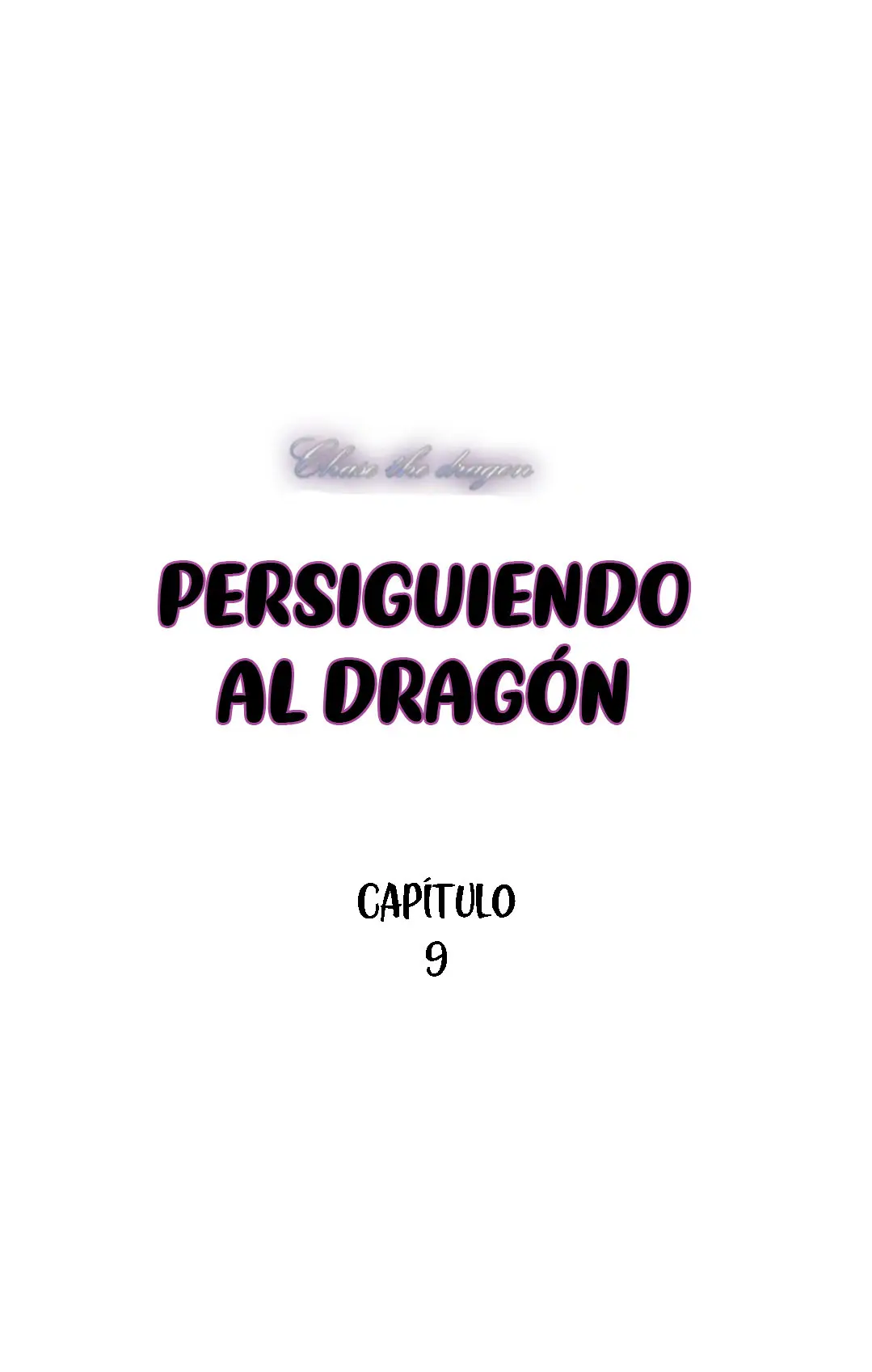 Persiguiendo al dragon - Capítulo 9 - Página 3 - LectorTMOo