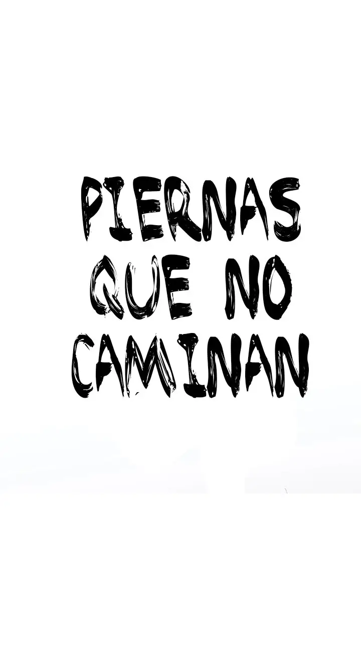 Piernas que no caminan - Capítulo 4 - Página 8 - LectorTMOo