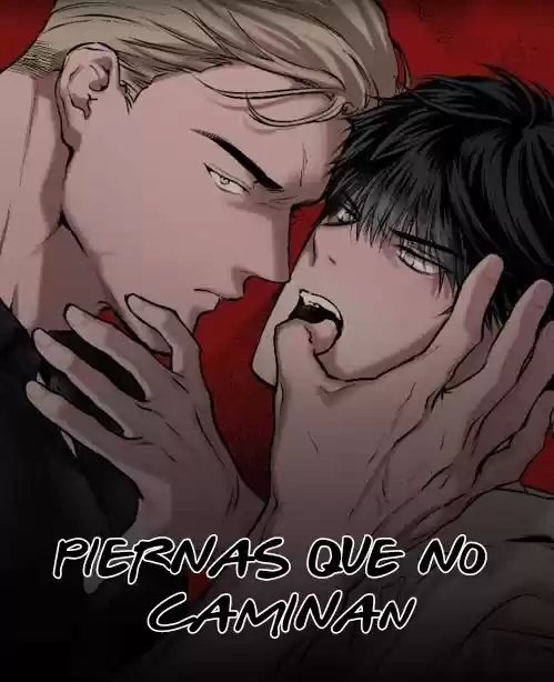 Piernas que no caminan - Capítulo 52 - Página 1 - LectorTMOo