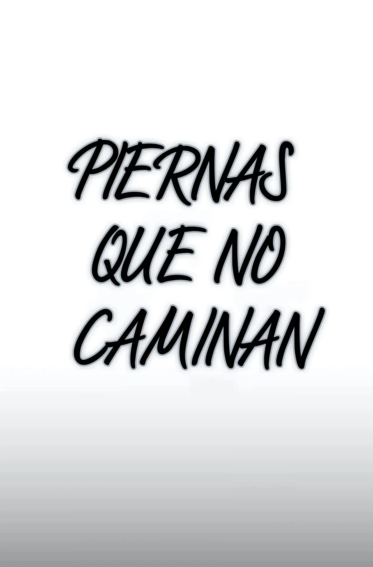 Piernas que no caminan - Capítulo 6 - Página 3 - LectorTMOo
