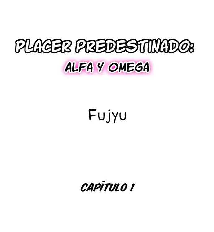 Placer predestinado: Alfa y Omega (2021) - Capítulo 1 - Página 3 - LectorTMOo