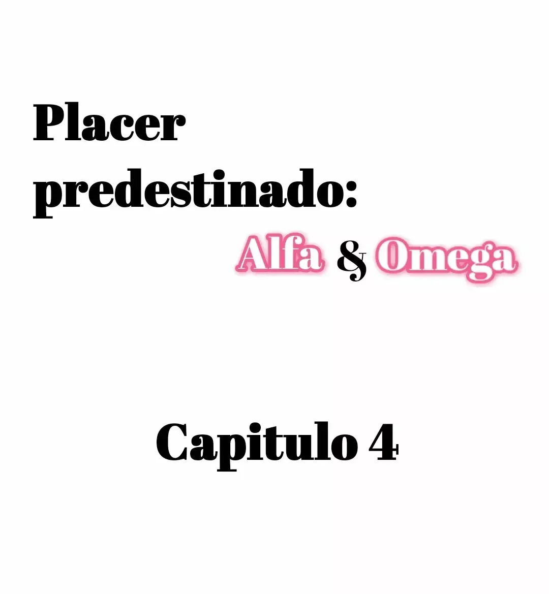 Placer predestinado: Alfa y Omega (2021) - Capítulo 4 - Página 13 - LectorTMOo