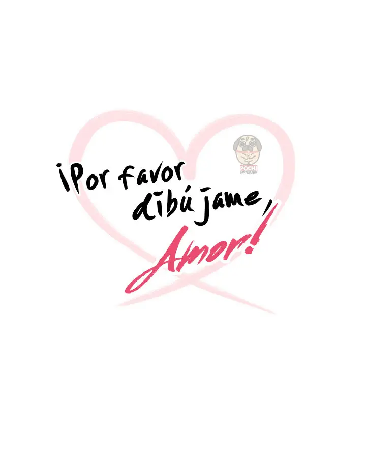 ¡Por favor dibújame amor! (2018) - Capítulo 5 - Página 11 - LectorTMOo