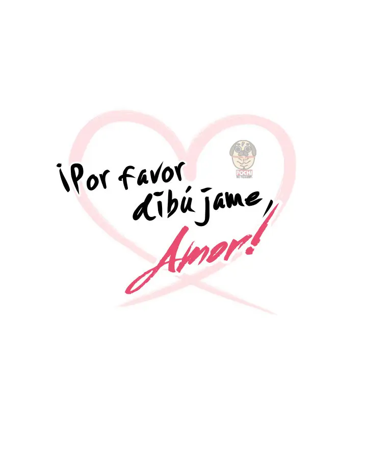 ¡Por favor dibújame amor! (2018) - Capítulo 6 - Página 9 - LectorTMOo