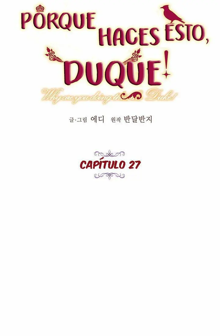 ¿Por qué haces esto, Duque? (2018) - Capítulo 27 - Página 7 - LectorTMOo