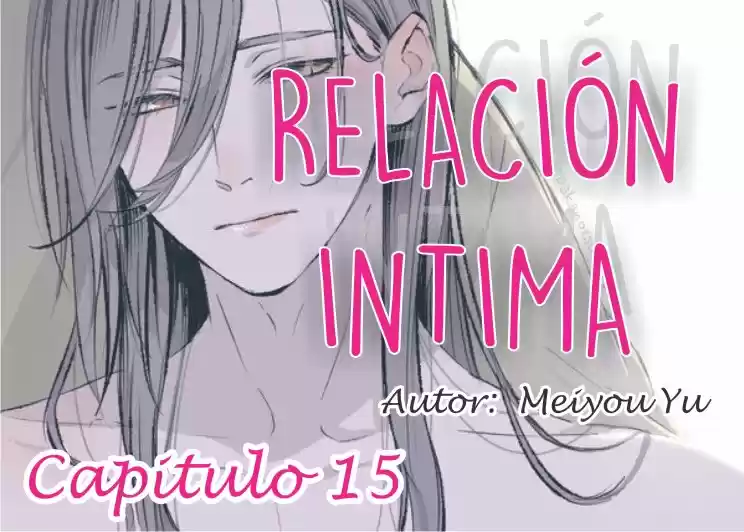 Relación Intima (2011) - Capítulo 15 - Página 1 - LectorTMOo