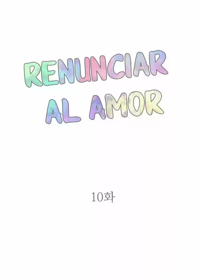 Renunciar Al Amor (2018) - Capítulo 10 - Página 9 - LectorTMOo