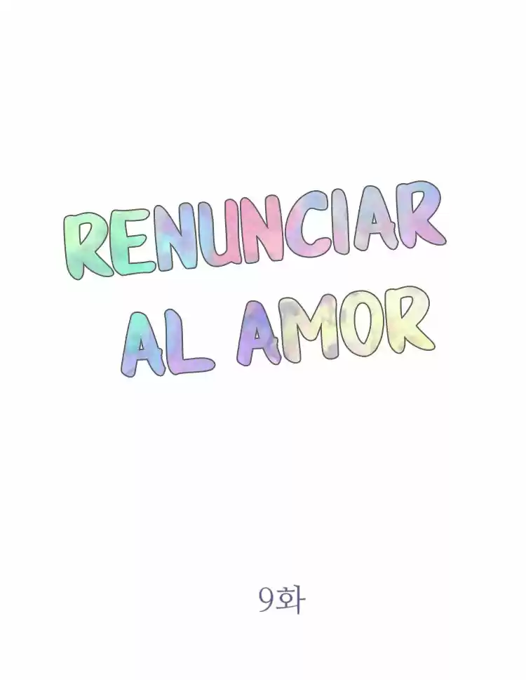 Renunciar Al Amor (2018) - Capítulo 9 - Página 3 - LectorTMOo