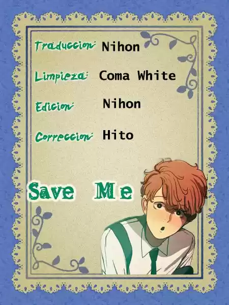 SAVE ME - Capítulo 18 - Página 1 - LectorTMOo