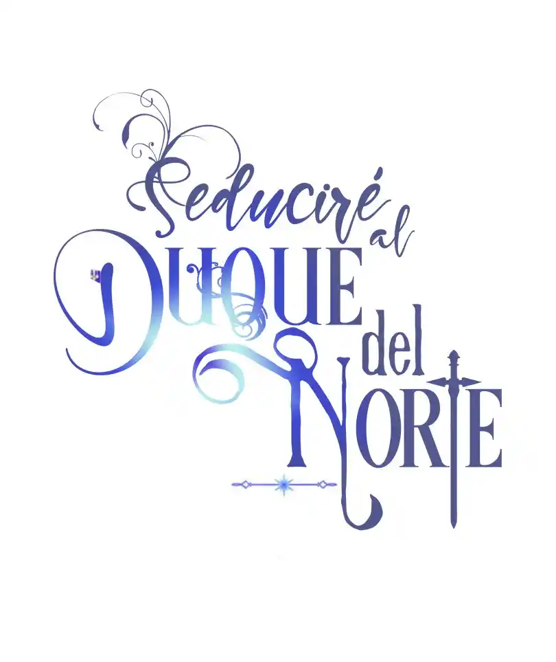 Seduciré al duque del Norte (I Will Seduce The Northern Duke) - Capítulo 2 - Página 6 - LectorTMOo