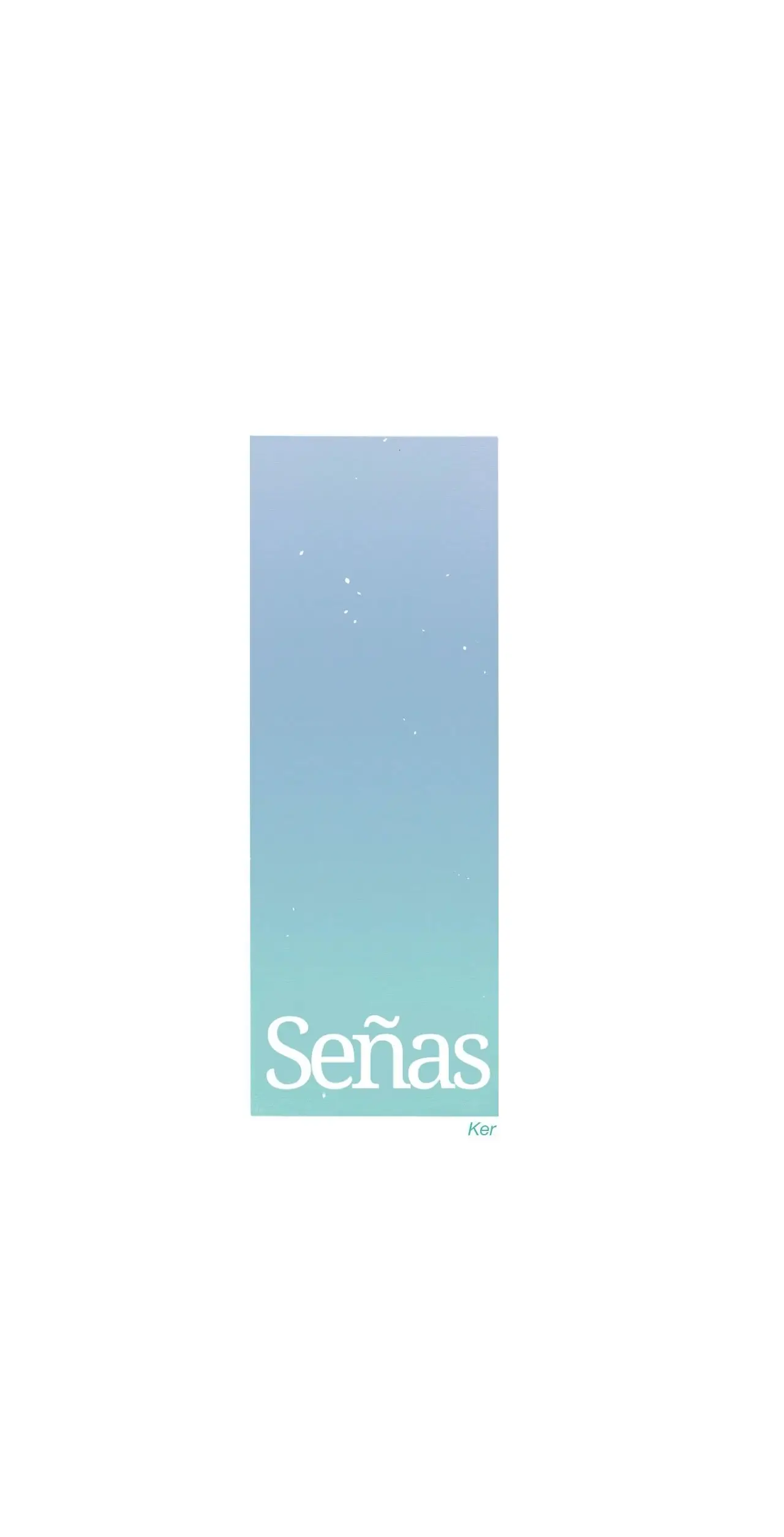 Señas (2017) - Capítulo 109 - Página 7 - LectorTMOo