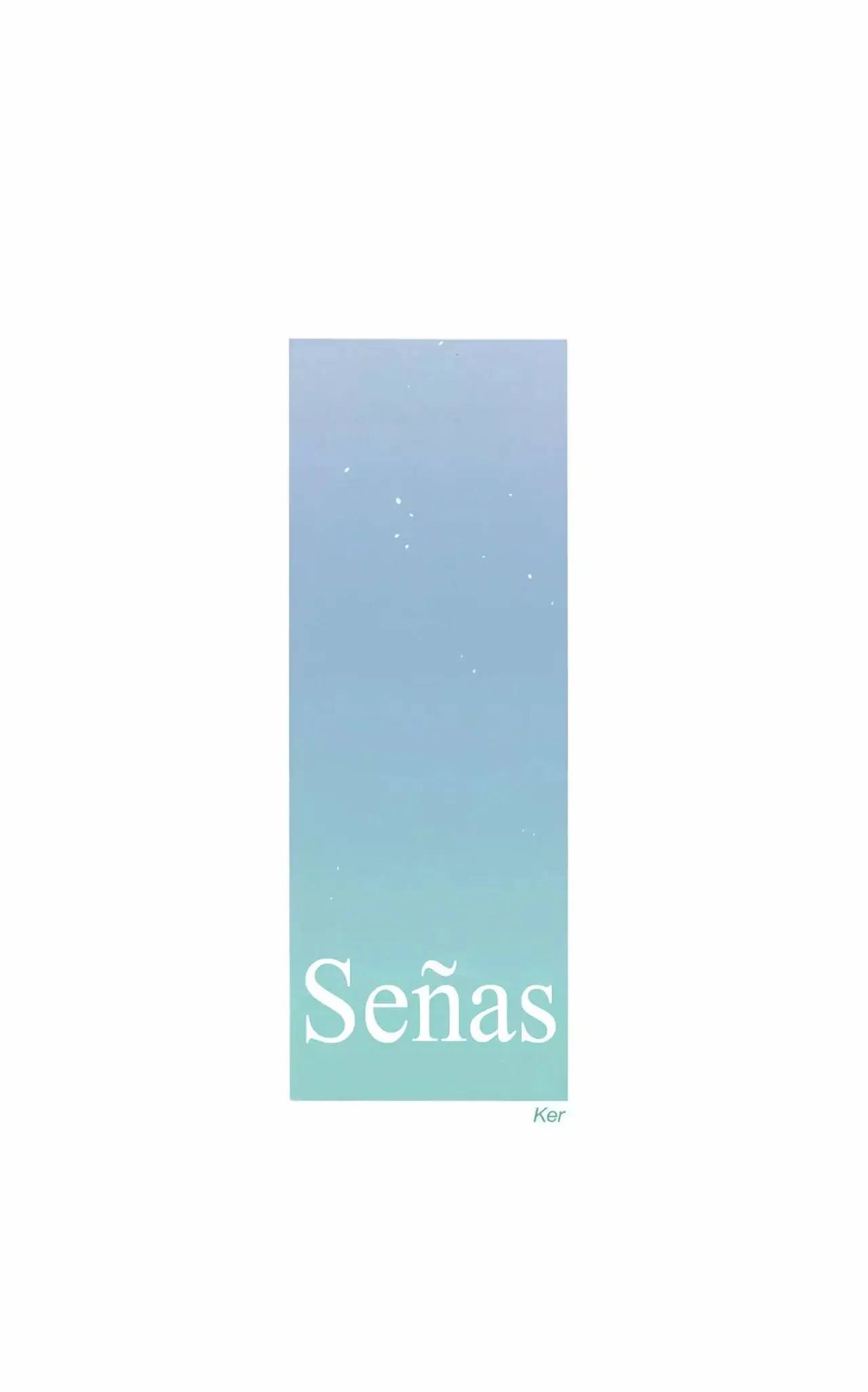 Señas (2017) - Capítulo 114 - Página 6 - LectorTMOo