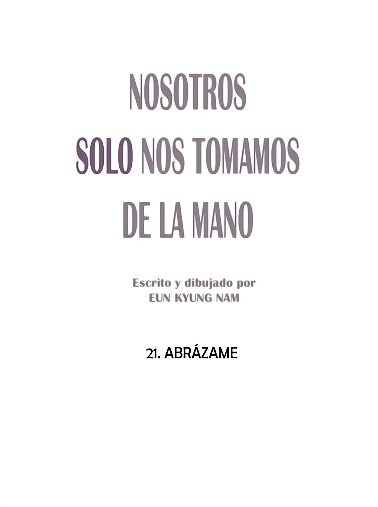 Solo Nos Agarramos de la Mano 2 (2020) - Capítulo 21 - Página 7 - LectorTMOo