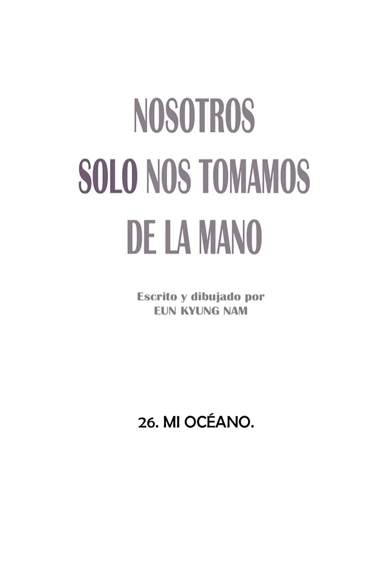 Solo Nos Agarramos de la Mano 2 (2020) - Capítulo 26 - Página 16 - LectorTMOo