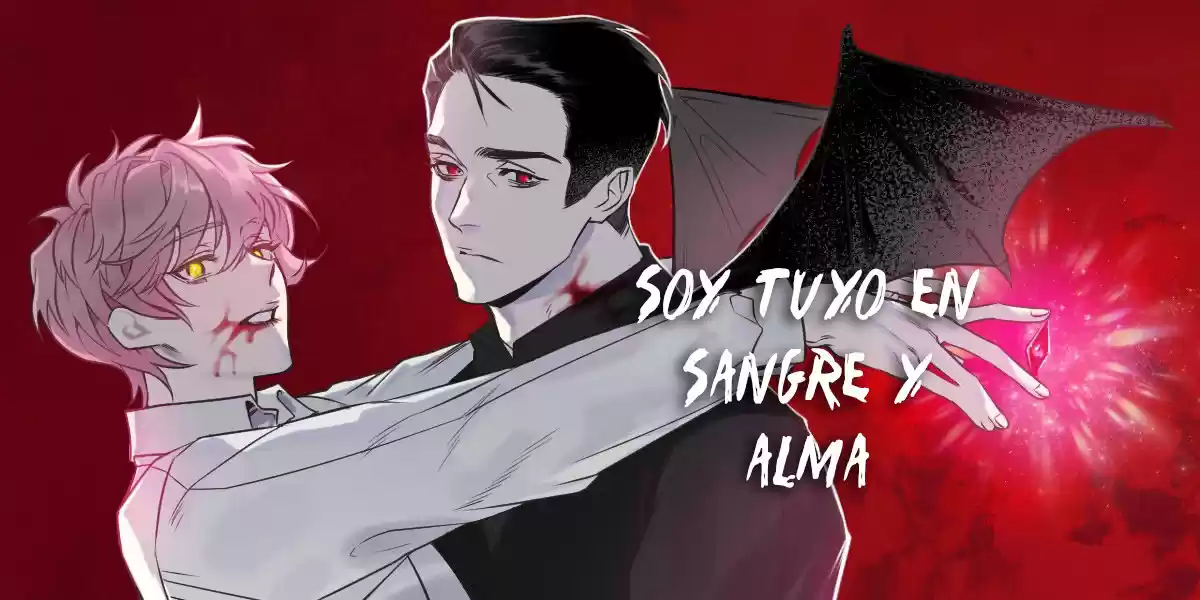 SOY TUYO EN SANGRE Y ALMA (2018) - Capítulo 23 - Página 1 - LectorTMOo