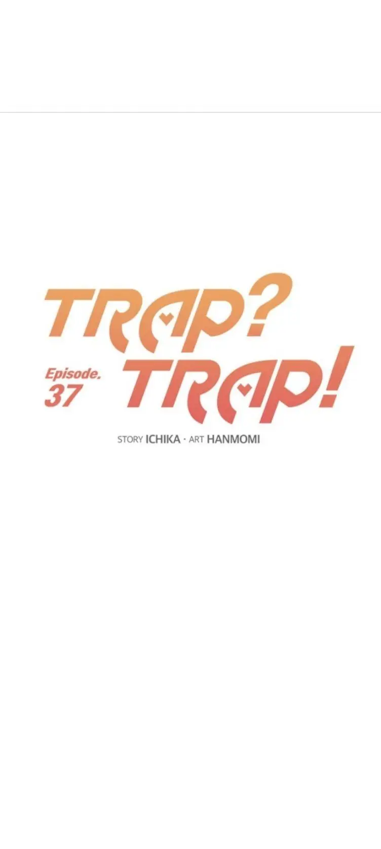 ¿Trampa? Trampa - Capítulo 37 - Página 6 - LectorTMOo