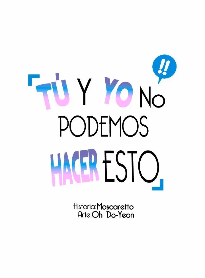 Tú y yo no podemos hacer esto - Capítulo 17 - Página 7 - LectorTMOo
