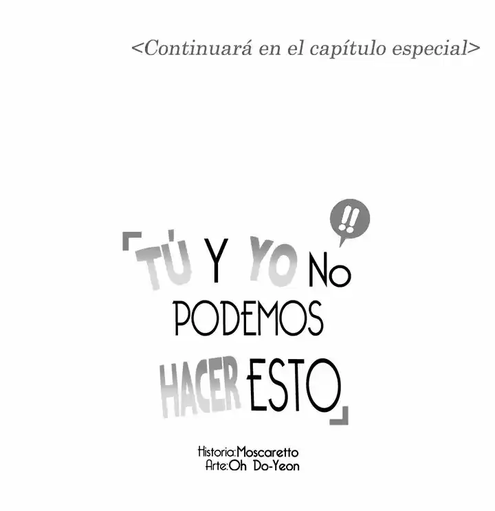 Tú y yo no podemos hacer esto - Capítulo 28.1 - Página 73 - LectorTMOo