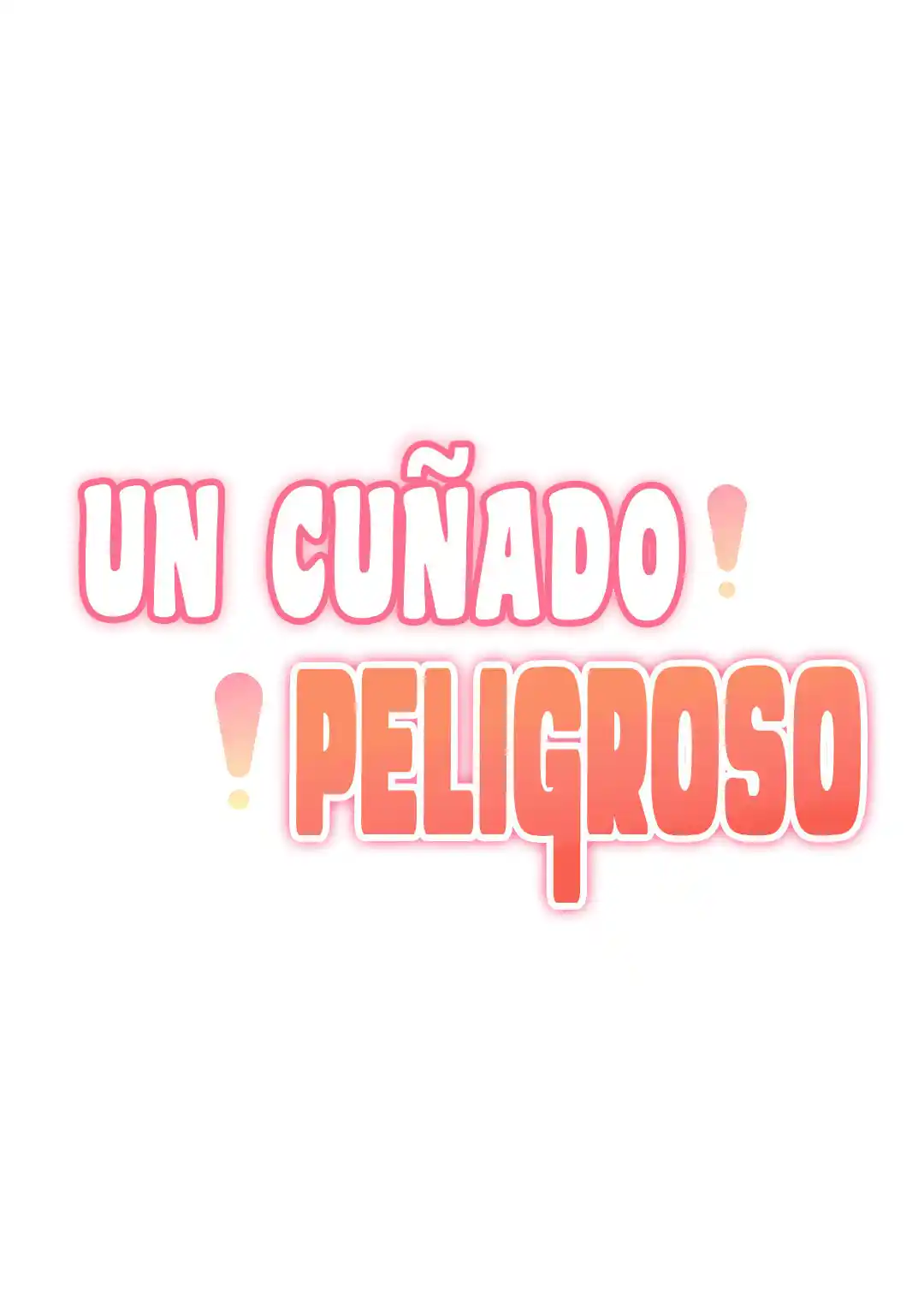 Un Cuñado Peligroso (2022) - Capítulo 1 - Página 93 - LectorTMOo