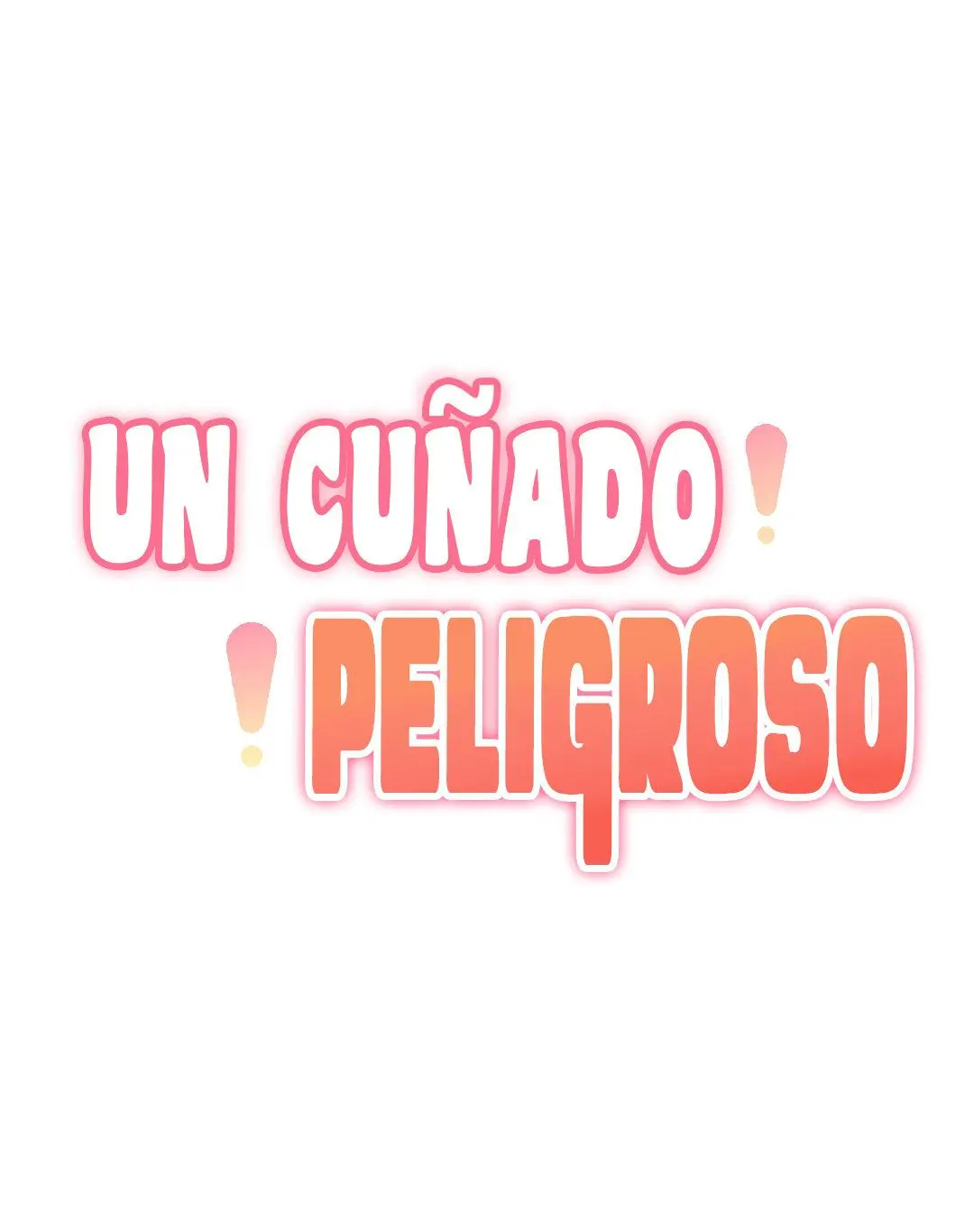 Un Cuñado Peligroso (2022) - Capítulo 10 - Página 37 - LectorTMOo