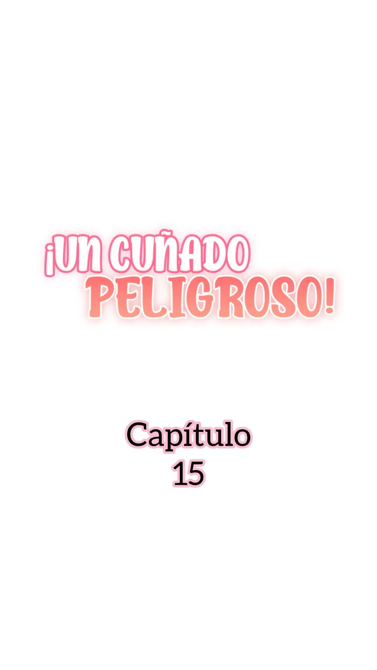 Un Cuñado Peligroso (2022) - Capítulo 15 - Página 22 - LectorTMOo