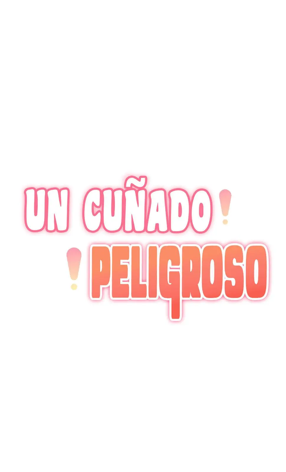 Un Cuñado Peligroso (2022) - Capítulo 21 - Página 33 - LectorTMOo