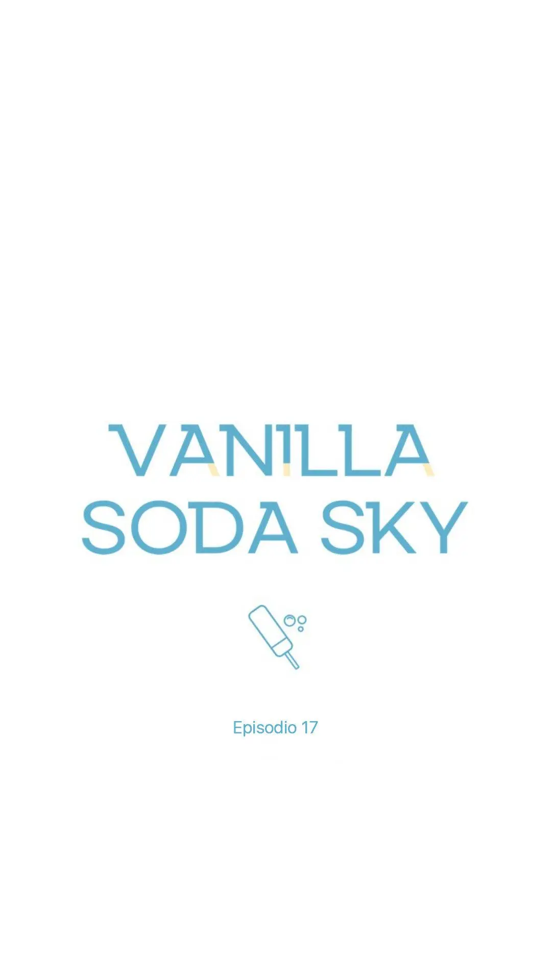 Cielo con Refresco de Vainilla (Vanilla Soda Sky) (2021) - Capítulo 17 - Página 9 - LectorTMOo