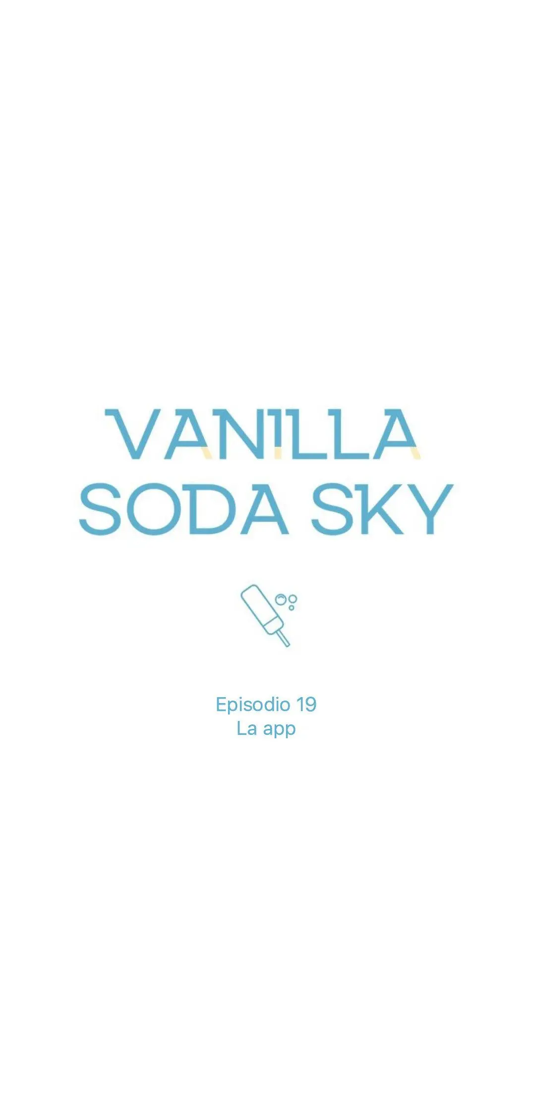 Cielo con Refresco de Vainilla (Vanilla Soda Sky) (2021) - Capítulo 19 - Página 17 - LectorTMOo