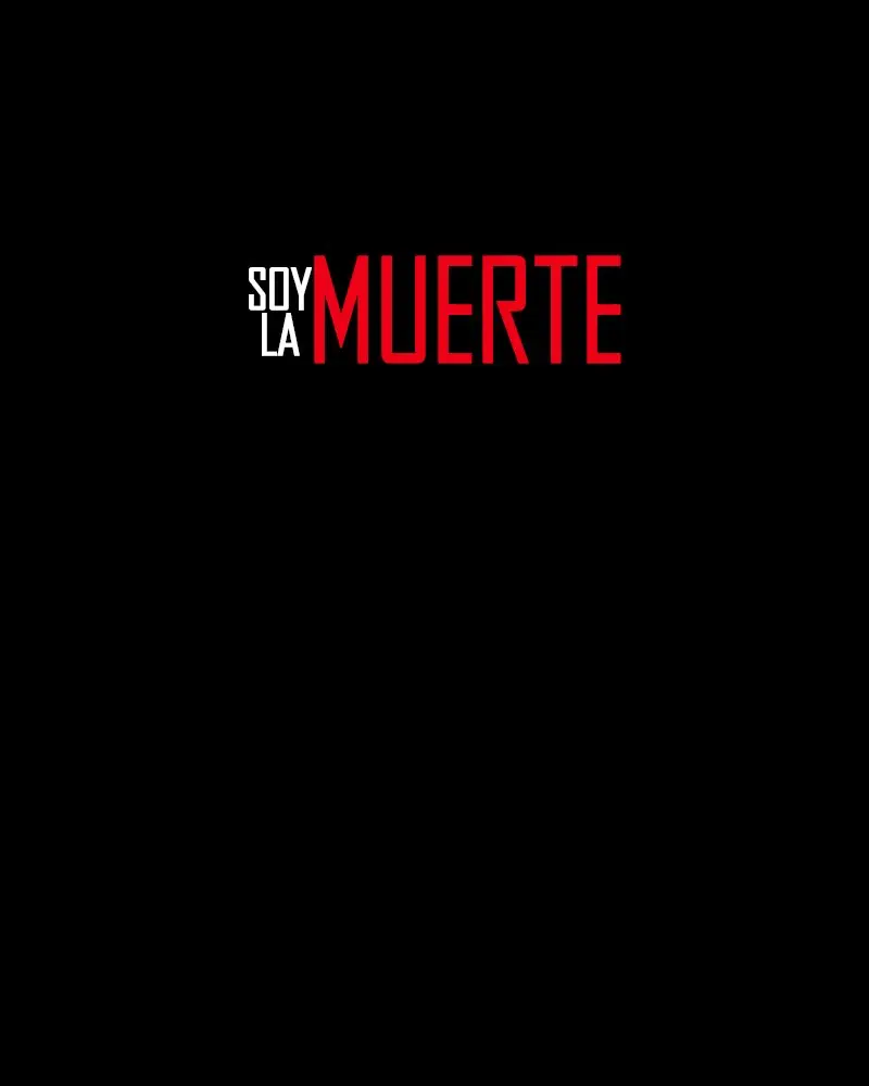Yo soy la muerte (2019) - Capítulo 1 - Página 127 - LectorTMOo