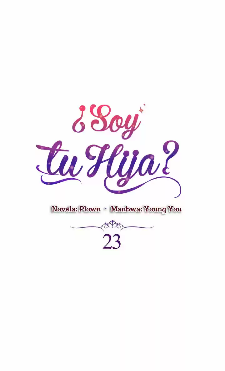 ¿Yo Soy tu Hija? - Capítulo 23 - Página 3 - LectorTMOo
